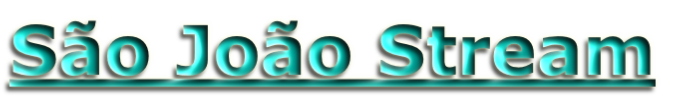 São João Stream