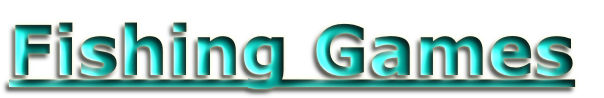Fishing Games