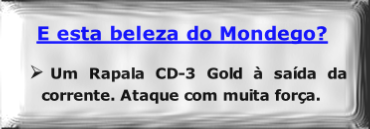 E esta beleza do Mondego?

Um Rapala CD-3 Gold à saída da corrente. Ataque com muita força.

