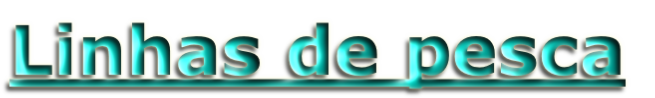 Linhas de pesca