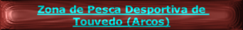 Zona de Pesca Desportiva de Touvedo (Arcos)